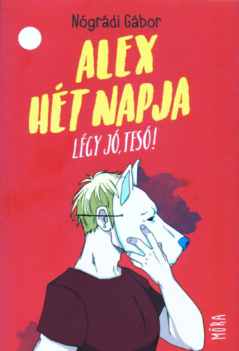 Alex hét napja – Nógrádi Gábor borító