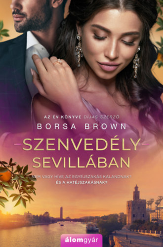 Szenvedély Sevillában – Borsa Brown borító