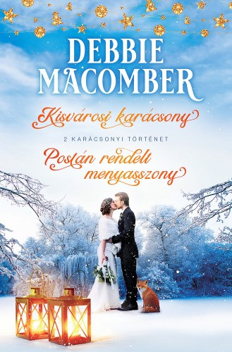 Kisvárosi karácsony; Postán rendelt menyasszony – Debbie Macomber borító