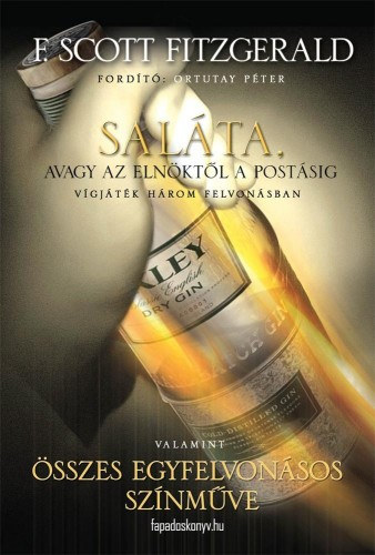 Saláta, avagy az elnöktől a postásig – F. Scott Fitzgerald borító