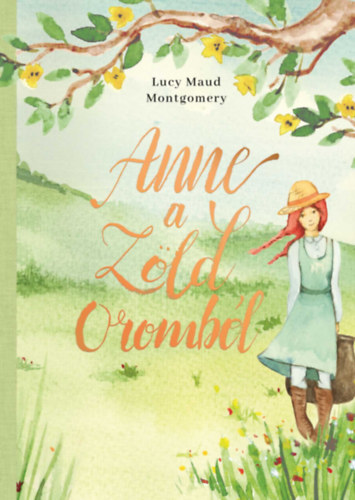 Anne a Zöld Oromból – L. M. Montgomery borító