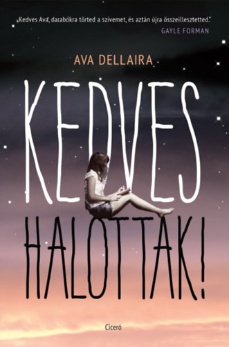Kedves halottak! – Ava Dellaira borító