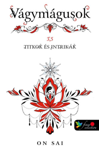 Titkok és intrikák (Vágymágusok 3,5.) – On Sai borító