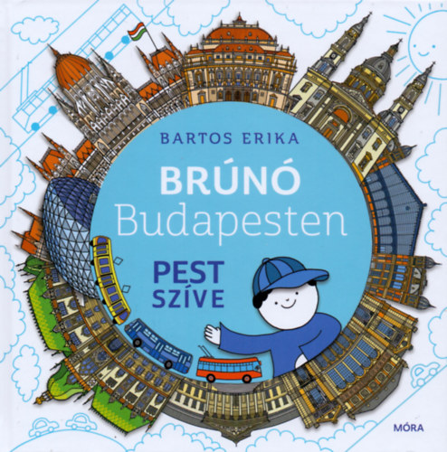 Pest szíve - Brúnó Budapesten 3. – Bartos Erika borító