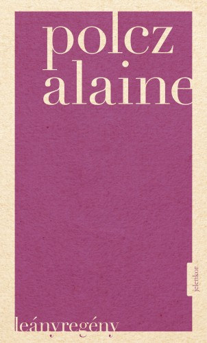 Leányregény – Polcz Alaine borító