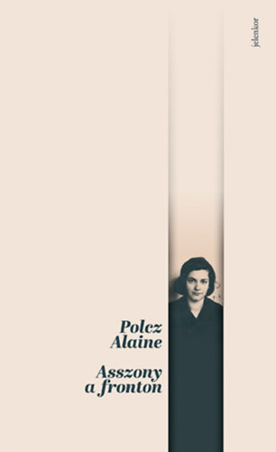 Asszony a fronton – Polcz Alaine borító