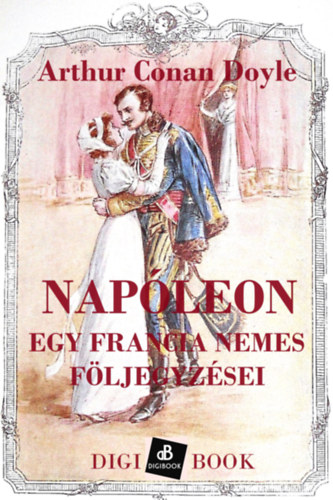 Napóleon. Egy francia nemes följegyzései – Arthur Conan Doyle borító