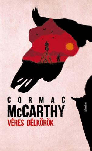Véres délkörök – Cormac McCarthy borító