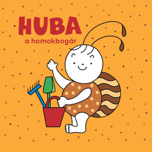 Huba, a homokbogár – Bartos Erika borító