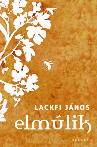 Elmúlik – Lackfi Janos borító