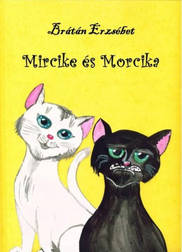 Mircike és Morcika – Brátán Erzsébet borító