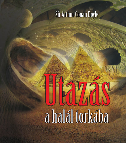 Utazás a halál torkába – Arthur Conan Doyle borító