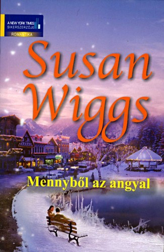 Mennyből az angyal – Susan Wiggs borító