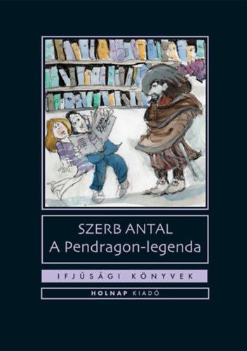 A Pendragon-legenda – Szerb Antal borító