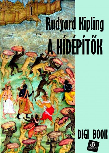 A hídépítők – Rudyard Kipling borító
