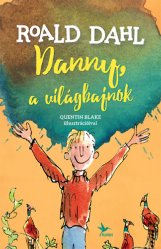 Danny, a világbajnok – Roald Dahl borító