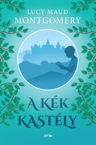 A kék kastély – L. M. Montgomery borító