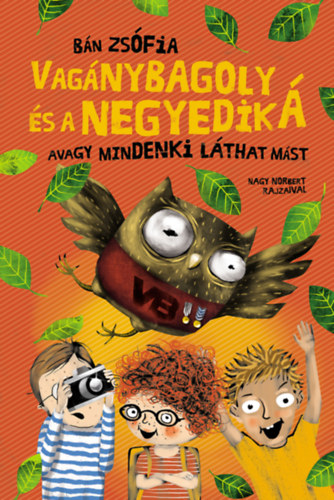 Vagánybagoly és a negyedik Á – Bán Zsófia borító