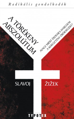 A törékeny abszolútum – Slavoj Žižek borító