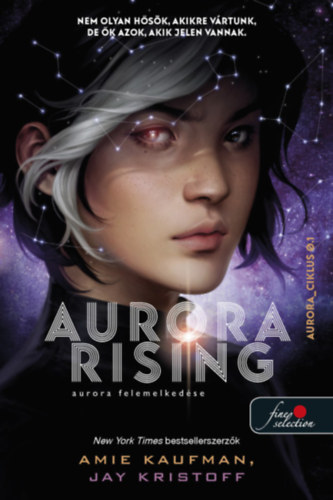 Aurora Rising – Aurora felemelkedése – Amie Kaufman – Jay Kristoff borító
