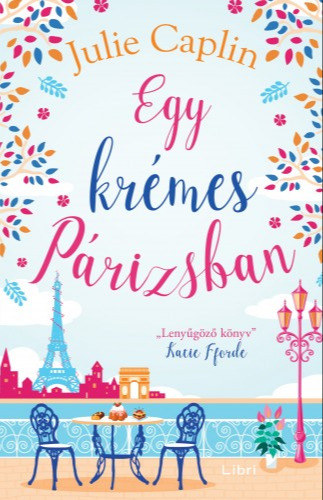 Egy krémes Párizsban – Julie Caplin borító