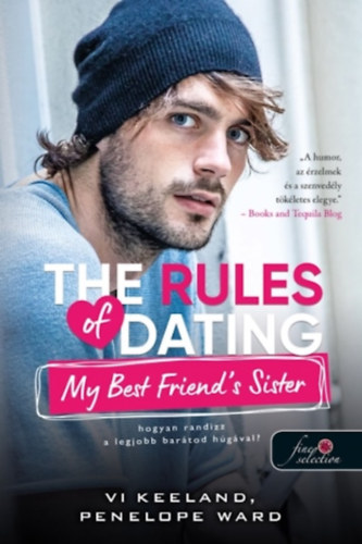 The Rules of Dating My Best Friend's Sister - Hogyan randizz a legjobb barátod húgával? – Vi Keeland, Penelope Ward borító