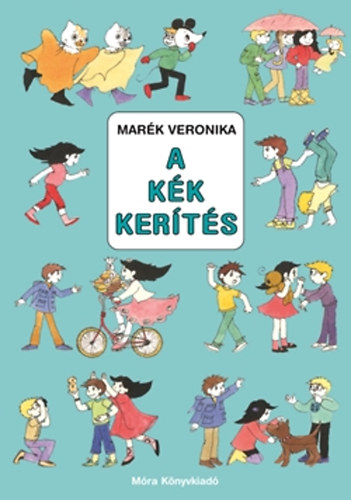 A kék kerítés – Marék Veronika borító