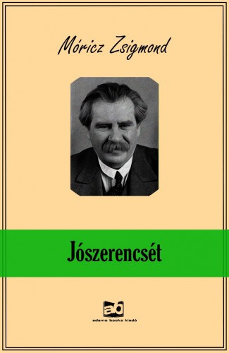 Jószerencsét – Móricz Zsigmond borító