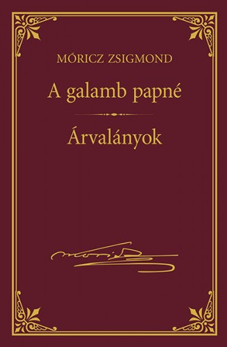 A galamb papné; Árvalányok – Móricz Zsigmond borító
