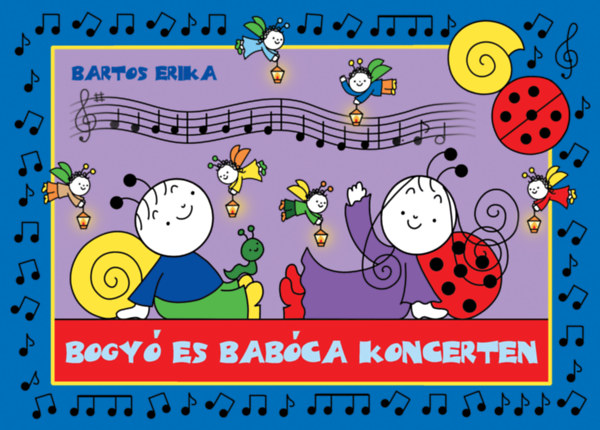Bogyó és Babóca koncerten – Bartos Erika borító