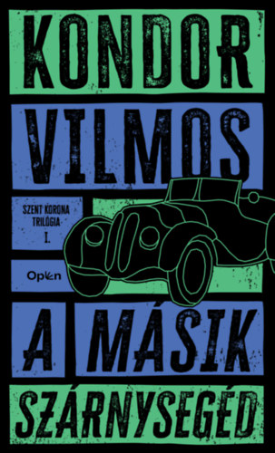 A másik szárnysegéd – Kondor Vilmos borító