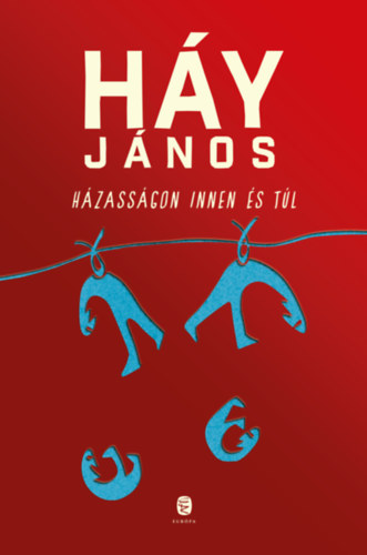 Házasságon innen és túl – Háy János borító