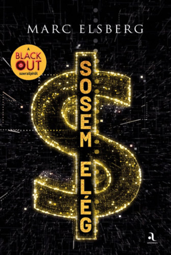Sosem elég – Marc Elsberg borító