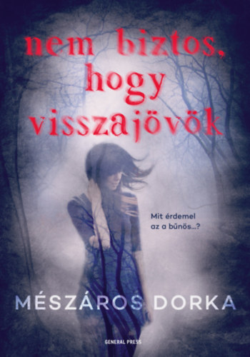Nem biztos, hogy visszajövök – Mészáros Dorka borító