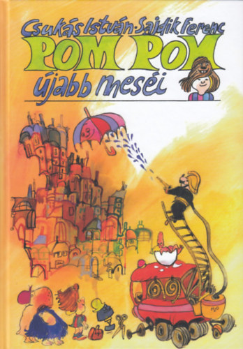 Pom Pom újabb meséi – Csukás István borító