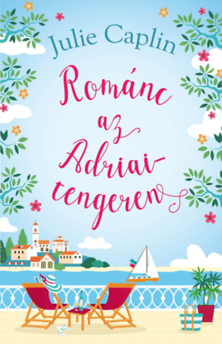 Románc az Adriai-tengeren – Julie Caplin borító