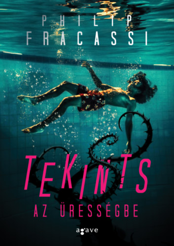 Tekints az ürességbe – Philip Fracassi borító