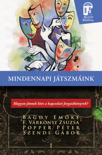 Mindennapi játszmáink – F. Várkonyi Zsuzsa – Szendi Gábor – Bagdy Emőke – Popper Péter borító