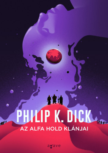 Az Alfa hold klánjai – Philip K. Dick borító