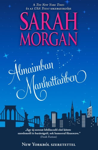 Álmaimban Manhattanben (New Yorkból szeretettel 1.) – Sarah Morgan borító