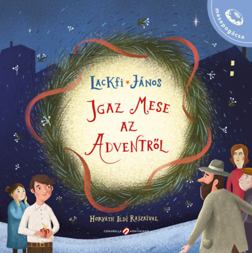 Igaz mese az adventről – Lackfi Janos borító