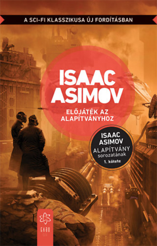 Előjáték az Alapítványhoz – Isaac Asimov borító