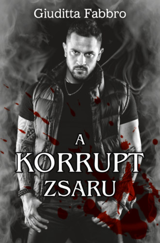 A korrupt zsaru – Giuditta Fabbro borító
