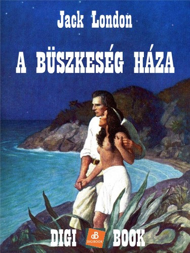 A büszkeség háza – Jack London borító