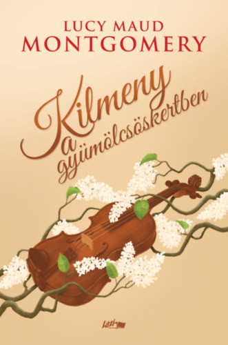 Kilmeny a gyümölcsöskertben – L. M. Montgomery borító