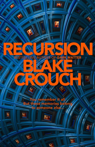 Recursion – Blake Crouch borító