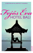 Hotel Bali – Fejős Éva borító