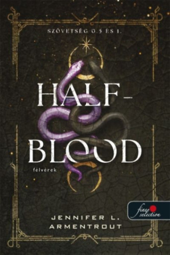 Half-Blood - Félvérek – Jennifer L. Armentrout borító