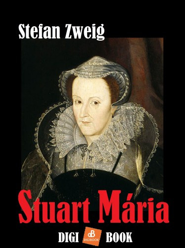 Stuart Mária – Stefan Zweig borító