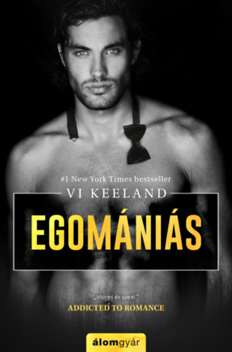Egomániás – Vi Keeland borító